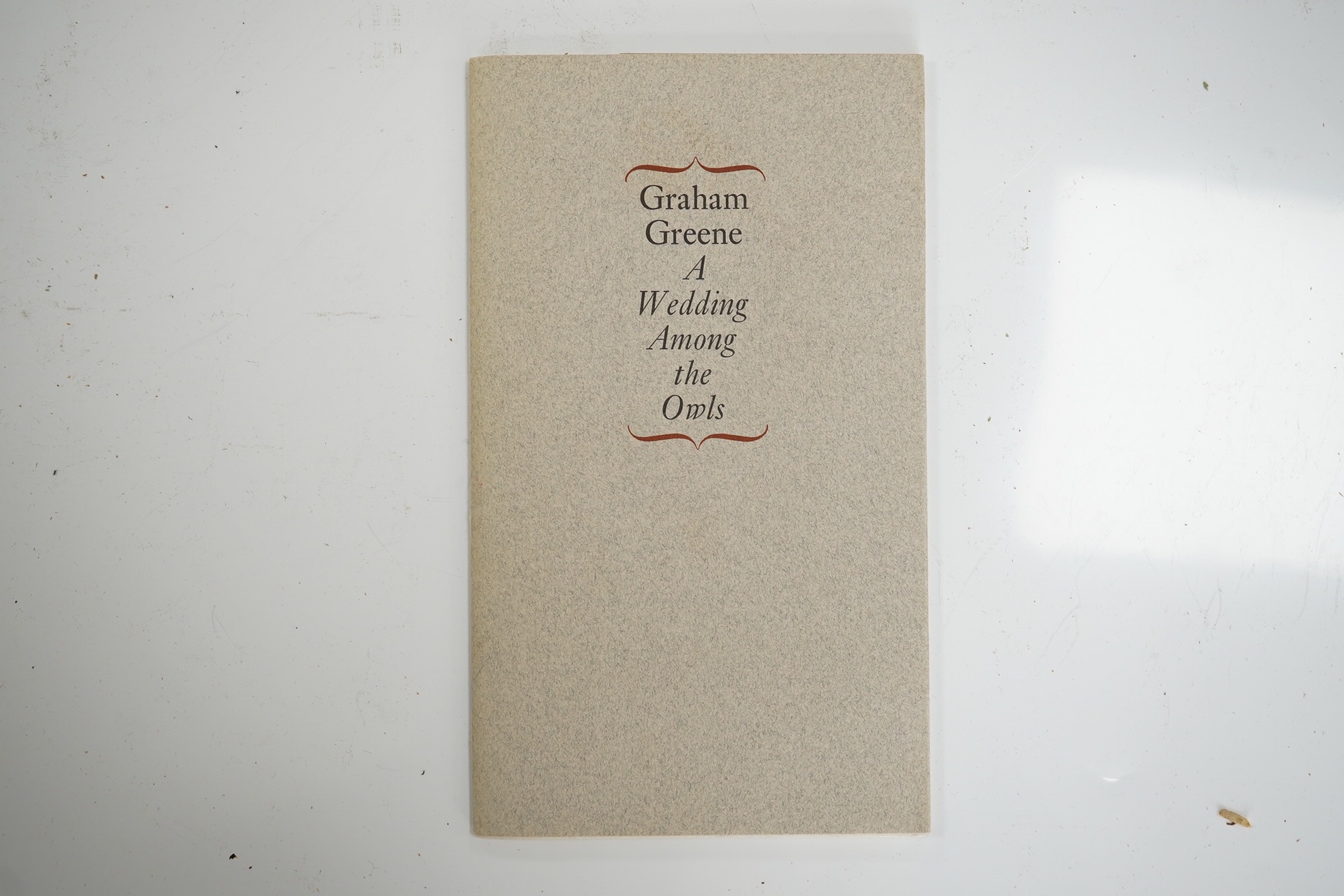 Greene, Graham - A Wedding among the Owls. An extract from The Human Factor. Limited Edition (of 250 copies). original printed wrappers. Bodley Head, (1977)